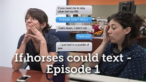 If Horses Could Text - Episode 1